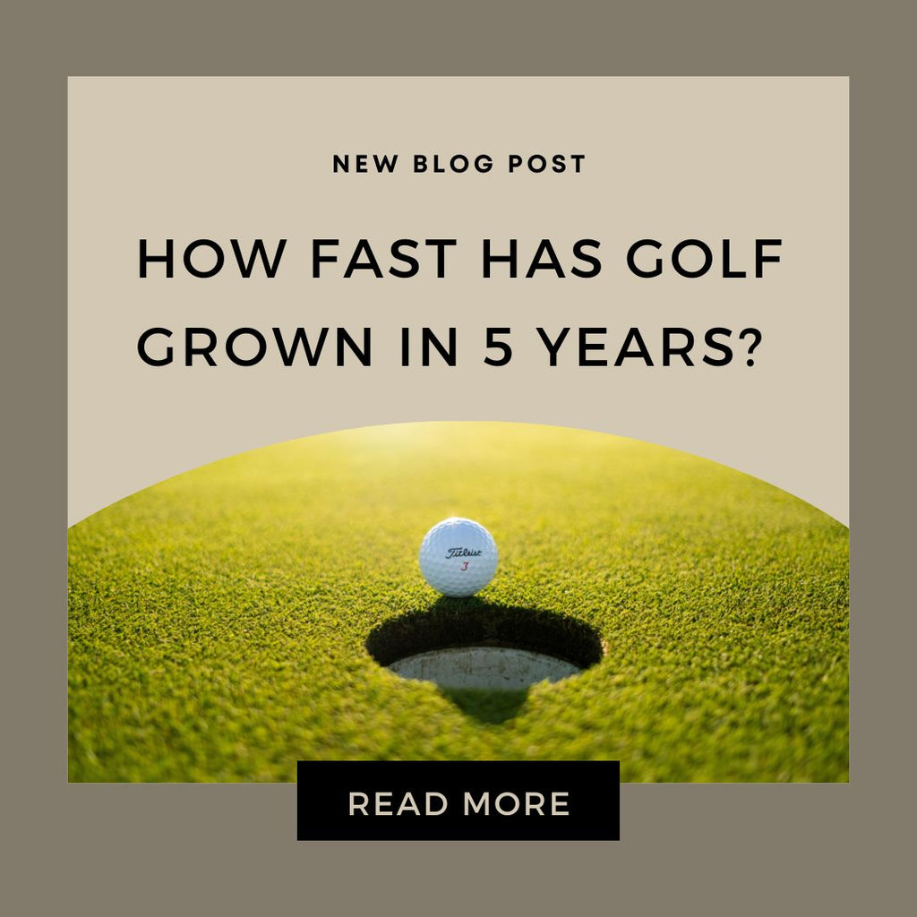 How Fast Has Golf Grown In 5 Years - Syron Golf